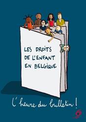 Les droits de l'enfant en Belgique : l'heure du bulletin !